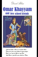 Omar Khayyam and two school friends: ????? ????? #???????_???_???? B08KBGJMFP Book Cover