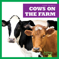 Cows on the Farm 1645277038 Book Cover