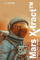 Mars X-tract™: Parte 1 : Roja Sangre (Spanish Edition) B0F9T4T52W Book Cover