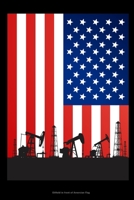 Oilfield American flag: Notebook 120 Pages Size: 6x9 in, DIN A5 with ruled pages. Perfect gift for Oilfield and Oil rig worker and their wife, engineers, refinery workers and roughneck 1670792617 Book Cover