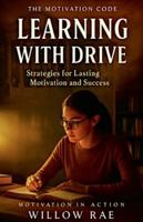 Learning with Drive (The Motivation Code) B0G529X9FW Book Cover