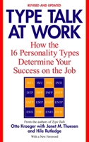 Type Talk at Work: How the 16 Personality Types Determine Your Success on the Job
