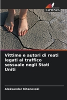 Vittime e autori di reati legati al traffico sessuale negli Stati Uniti (Italian Edition) 6630122895 Book Cover