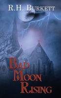 Bad Moon Rising 1509249877 Book Cover