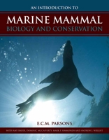 An Introduction to Marine Mammal Biology and Conservation 0763783447 Book Cover