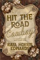 Hit the Road, Cowboy: A Cowboy Romance about Country Music (Maxwell Ranch) B0H768232X Book Cover