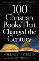 100 Christian Books That Changed the Century 0800757351 Book Cover