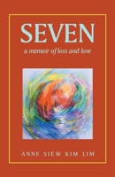 Seven: a memoir of loss and love 1543772218 Book Cover