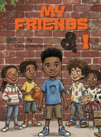 My Friends and I B0H47T3TLV Book Cover