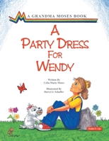 A Party Dress for Wendy 1401069304 Book Cover
