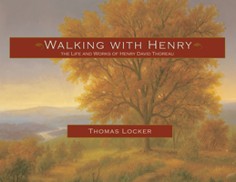 Walking With Henry: Based on the Life and Works of Henry David Thoreau 1555913555 Book Cover
