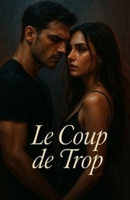 Le Coup De Trop B0FSN4HKGN Book Cover