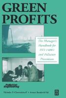 Green Profits: The Manager's Handbook for ISO 14001 and Pollution Prevention B006RFEO6S Book Cover