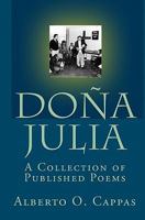 Dona Julia: A Collection Of Published Poems 1441403981 Book Cover