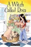 A Witch Called Rosa 1869981820 Book Cover