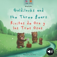 Goldilocks and the Three Bears Ricitos de Oro y los Tres Osos: A bilingual Spanish & English book for children 1915963184 Book Cover