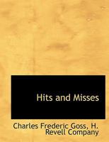 Hits and Misses 0469840056 Book Cover