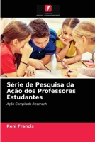 Série de Pesquisa da Ação dos Professores Estudantes 6202725222 Book Cover