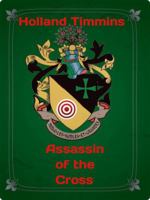 Assassin of the Cross: A comedy with bite 1736703102 Book Cover