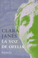 La Voz de Ofelia 8478449000 Book Cover