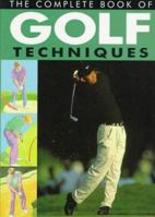 The Complete Book of Golf Techniques 1858333849 Book Cover