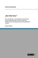 „Ben liebt Anna": Eine handlungs- und produktionsorientierte Auseinandersetzung mit Peter Härtlings Kinderroman am Beispiel des zweiten Kapitels „Anna" 3640804783 Book Cover