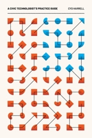 A Civic Technologist's Practice Guide 1735286508 Book Cover
