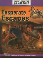 Desperate Escapes 1599201585 Book Cover