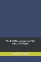 The REXX Language on TSO: REXX Functions 1490536078 Book Cover