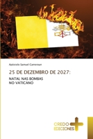 25 DE DEZEMBRO DE 2027:: NATAL NAS BOMBASNO VATICANO 6134414425 Book Cover