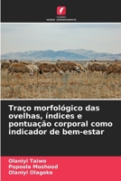Traço morfológico das ovelhas, índices e pontuação corporal como indicador de bem-estar 6205646501 Book Cover
