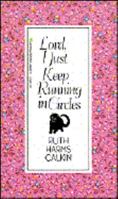 Lord, I just keep running in circles 0842338284 Book Cover