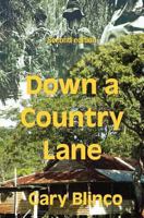 Down a Country Lane 1456610910 Book Cover