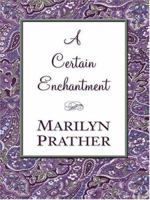 A Certain Enchantment 0786270349 Book Cover
