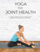 Yoga for Joint Health 1543913865 Book Cover