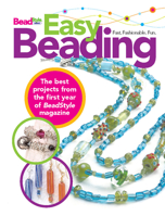 Easy Beading: The Best Projects from the First Year of <em>BeadS 0871162172 Book Cover