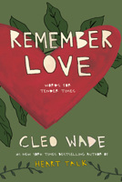 Remember Love: Words for Tender Times 0593581369 Book Cover