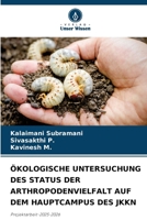Ökologische Untersuchung Des Status Der Arthropodenvielfalt Auf Dem Hauptcampus Des Jkkn (German Edition) 6209982581 Book Cover