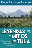 Leyendas y Mitos de Tula (Spanish Edition) 1521576262 Book Cover