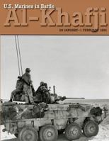 U.S. Marines in Battle Al-Khafji: 28 January - 1 February 1991 1475059809 Book Cover