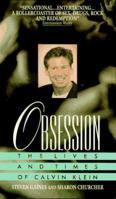Obsession: The Lives and Times of Calvin Klein 1559722355 Book Cover