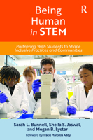 Being Human in STEM: Partnering with Students to Shape Inclusive Practices and Communities 1642672297 Book Cover