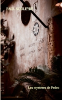 Les mystères de Pedro 2322434957 Book Cover