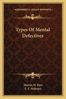 Types Of Mental Defectives 1018438599 Book Cover