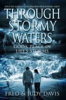 Through Stormy Waters: God's Peace in Life's Storms 1624800688 Book Cover