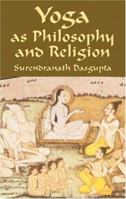 Yoga as Philosophy and Religion 0766147053 Book Cover