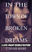 In the Town of Broken Dreams: a standalone short (Standalone Shorts) B0B4H79JZJ Book Cover