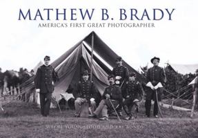 Mathew B. Brady 0785823220 Book Cover