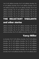 THE RELUCTANT VIGILANTE and other stories: The PI Will Jefferies Omnibus Edition B0DKXQ43ZX Book Cover