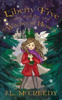Liberty Frye and the Witches of Hessen (Liberty Frye, #1) 0988236915 Book Cover